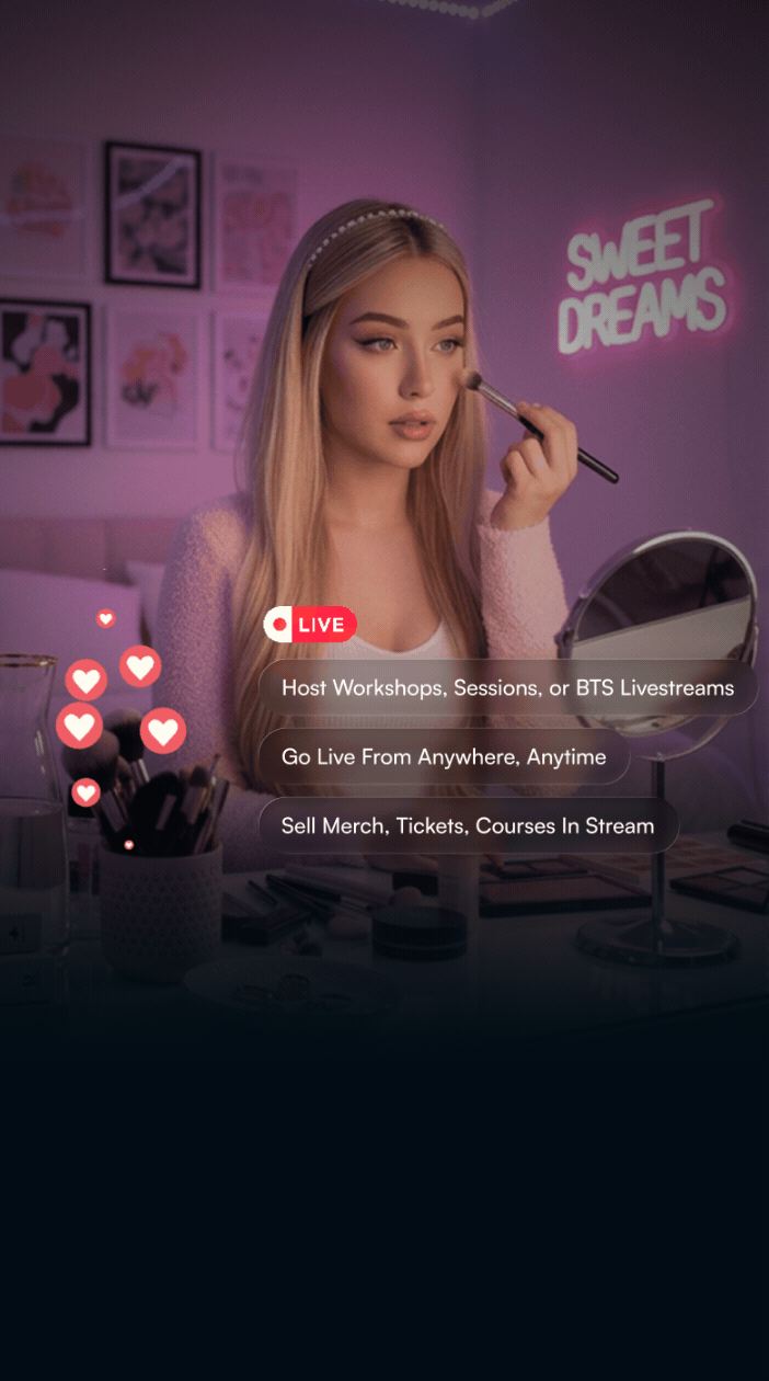 Go live with your audience anywhere and anytime. Accept tips and sell your merchandise during the stream.